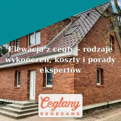 Elewacja z cegły prezentuje dom z czerwonej cegły. Tekst informuje o rodzajach wykończeń, kosztach i poradach ekspertów.