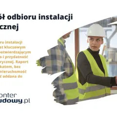 Protokół odbioru instalacji elektrycznej potwierdza bezpieczeństwo i przydatność. Kluczowy dokument dla każdej nieruchomości.