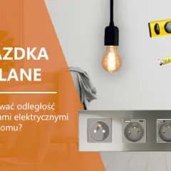 Planowanie rozstawu puszek elektrycznych w domu. Miarka i poziomica pomogą w precyzyjnym montażu gniazdek.