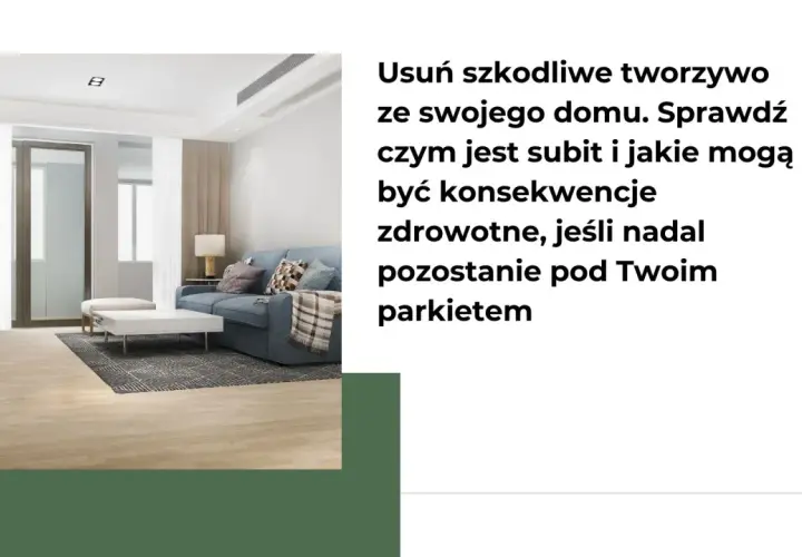 Nowoczesny salon z kanapą i stolikiem. Tekst ostrzega przed szkodliwym subitem pod parkietem.