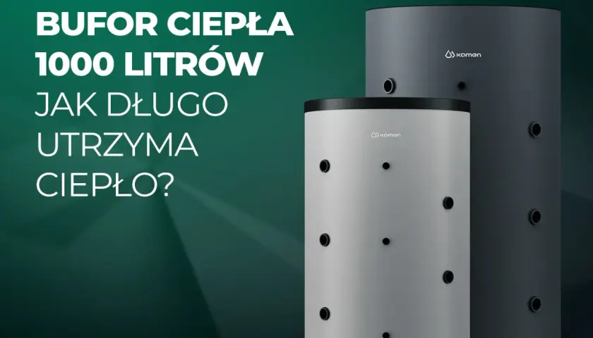 Bufor ciepła 1000l na ile wystarczy? Dwa cylindryczne bojlery Kamen, jeden jasnoszary, drugi ciemnoszary, stoją obok siebie.