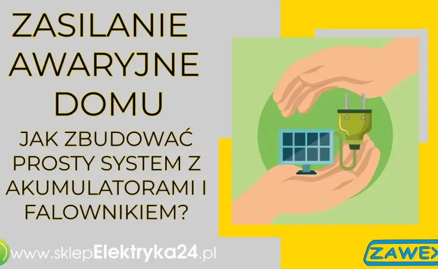 Zasilanie awaryjne domu - Konieczność czy luksus? Przewodnik