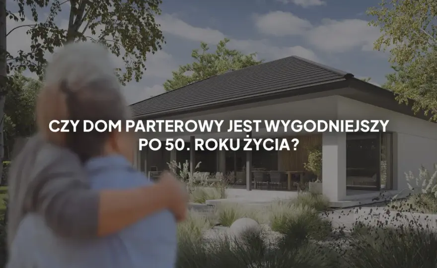 Domy parterowe - Wybierz mądrze! Projekty, koszty, błędy