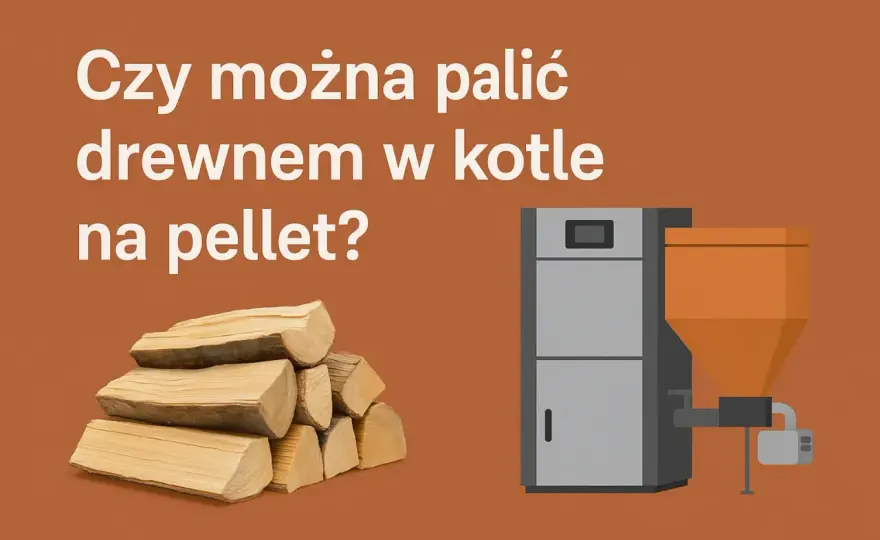Piec na pellet a drewno - Czy można? Sprawdź!