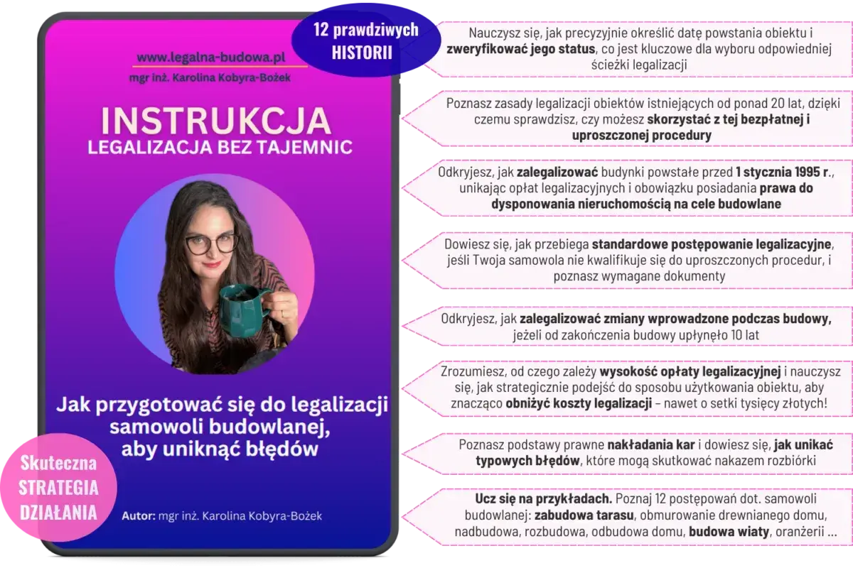 Instrukcja legalizacji samowoli budowlanej: dowiedz się, jak uniknąć błędów i obniżyć koszty. Poznaj 12 historii i procedury.